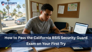 Read more about the article How to Pass the California BSIS Security Guard Exam on Your First Try