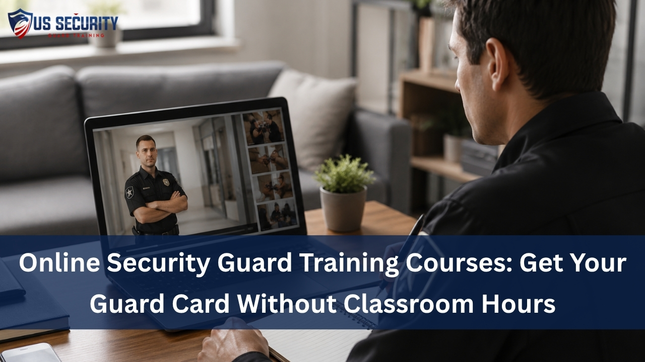 Read more about the article Online Security Guard Training Courses: Get Your Guard Card Without Classroom Hours