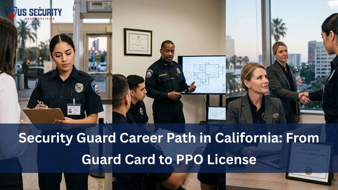 Read more about the article Security Guard Career Path in California: From Guard Card to PPO License