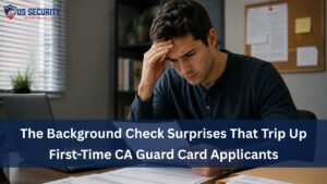 Read more about the article The Background Check Surprises That Trip Up First-Time CA Guard Card Applicants