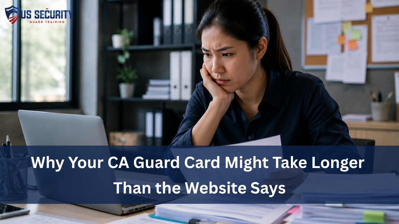 Read more about the article Why Your CA Guard Card Might Take Longer Than the Website Says